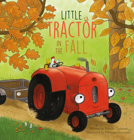 Little Tractor in the Fall by Natalie Quintart, Philippe Goossens, 9798890630995