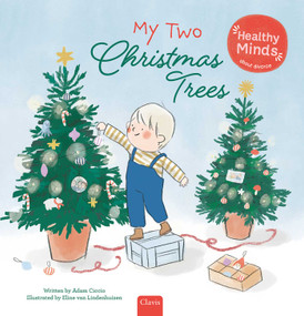My Two Christmas Trees by Adam Ciccio, Eline van Lindenhuizen, 9798890631350
