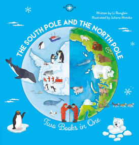 The South Pole and the North Pole (Two Books in One) by Li Rongbin, Juliana Motzko, 9798890631404