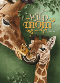 Wild About Mom by Jessie Jans, Jessie Jans, 9798890631411
