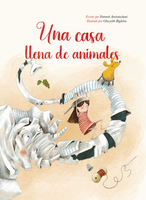 Una casa llena de animales (Spanish Edition) by Fatemeh Amiratashani, Ghazaleh Bigdelou, 9798890631657