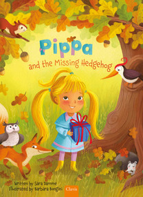 Pippa and the Missing Hedgehog by Sara Damme, Barbara Bongini, 9798890632203