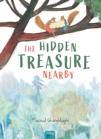 The Hidden Treasure Nearby by Masoud Gharehbaghi, Masoud Gharehbaghi, 9798890632401