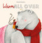 Warm All Over by Ghazaleh Bigdelou, Ghazaleh Bigdelou, 9798890632418