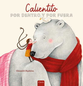 Calientito por dentro y por fuera (Spanish Edition) by Ghazaleh Bigdelou, Ghazaleh Bigdelou, 9798890632494