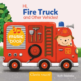 Hi, Fire Truck and Other Vehicles! by Ruth Wielockx, Ruth Wielockx, 9798890632524