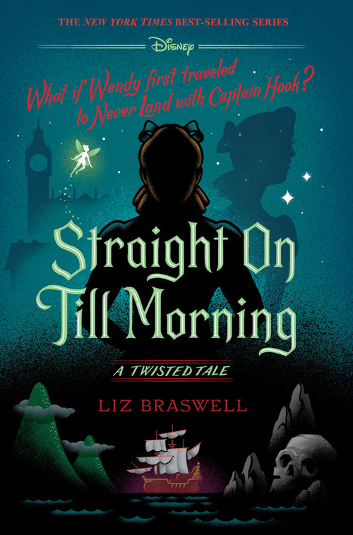 Straight On Till Morning (A Twisted Tale) by Liz Braswell, 9780736447720
