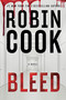 Bleed by Robin Cook, 9798217184125