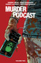 Murder Podcast Volume 2 by Jeremy Haun, Mike Tisserand, Nick Filardi, AndWorld Design, Jeremy Haun, 9781968063122
