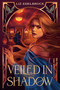 Veiled in Shadow by Liz Edelbrock, 9798217117550