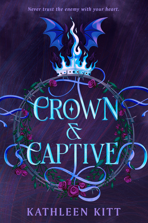 Crown & Captive by Kathleen Kitt, 9798217111275