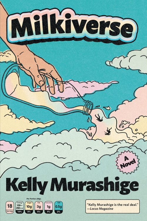 Milkiverse by Kelly Murashige, 9781641298650