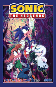 Sonic the Hedgehog, Vol. 22: Stealing the Show by Ian Flynn, Aaron Hammerstrom, 9798887244167