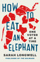 How to Eat an Elephant (One Voter at a Time) by Sarah Longwell, 9781250464170