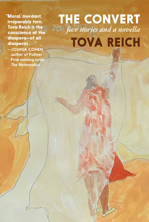 The Convert (Five Stories and a Novella) by Tova Reich, 9781644215814