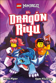 LEGO Ninjago El dragón Riyu (Riyu the Dragon) (Spanish Edition) by Matt Piper, 9798217316502