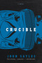 Crucible by John Sayles, 9781685892746