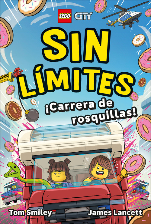 LEGO City Sin límites ¡Carrera de rosquillas! (Game On! Donut Dash) (Spanish Edition) by Tom Smiley, 9798217316526