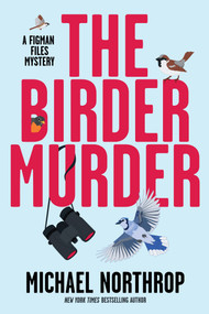 The Birder Murder by Michael Northrop, 9798892427623