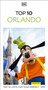 DK Top 10 Orlando (Top 10 lists for your perfect trip, plus an all-weather folded map) by DK Travel, 9780241813515