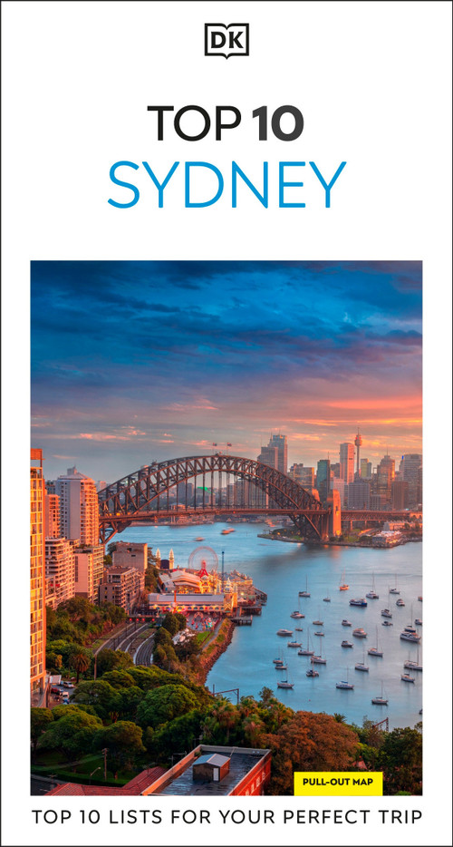 DK Top 10 Sydney (Top 10 lists for your perfect trip, plus an all-weather folded map) by DK Travel, 9780241813560