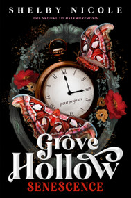 Senescence: A Grove Hollow Novel by Shelby Nicole, 9798217234912