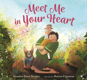 Meet Me In Your Heart by Heather Dean Brewer, Raissa Figueroa, 9781536230109