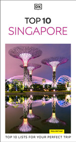 DK Top 10 Singapore (Top 10 lists for your perfect trip, plus an all-weather folded map) by DK Travel, 9780241813553