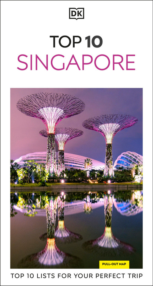 DK Top 10 Singapore (Top 10 lists for your perfect trip, plus an all-weather folded map) by DK Travel, 9780241813553