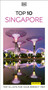 DK Top 10 Singapore (Top 10 lists for your perfect trip, plus an all-weather folded map) by DK Travel, 9780241813553