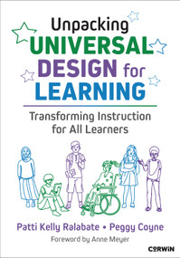 Unpacking Universal Design for Learning (Transforming Instruction for All Learners) by Patti Kelly Ralabate, Peggy Coyne, 9781071928189