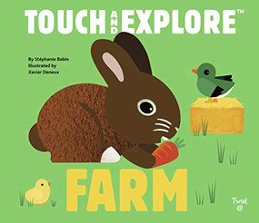 Touch and Explore: Farm by Xavier Deneux, Xavier Deneux, 9782745976185