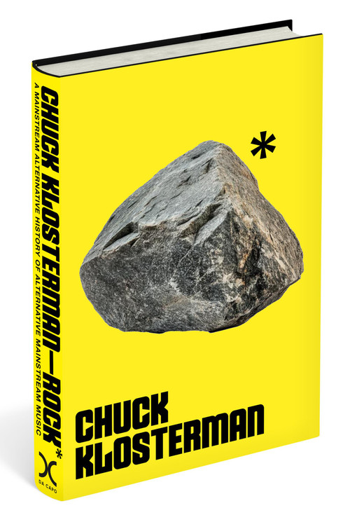 Rock* (A Mainstream Alternative History of Alternative Mainstream Music) by Chuck Klosterman, 9780306837999