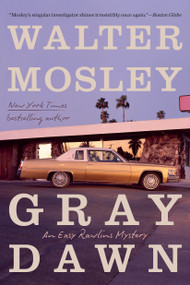 Gray Dawn (An Easy Rawlins Mystery) by Walter Mosley, 9780316573245