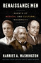 Renaissance Men (Agents of Medical and Cultural Modernity) by Harriet A. Washington, 9780316583602