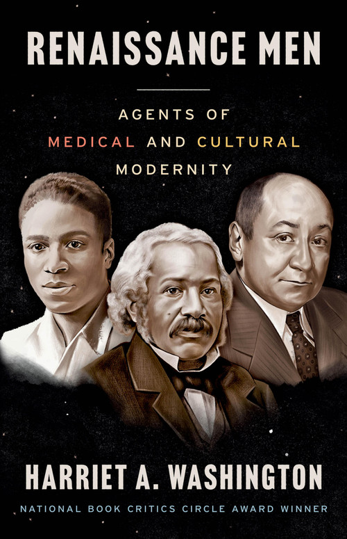 Renaissance Men (Agents of Medical and Cultural Modernity) by Harriet A. Washington, 9780316583602