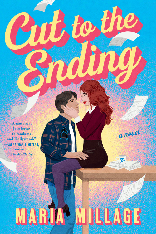 Cut to the Ending (A Novel) by Maria Millage, 9780316605977