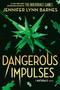Dangerous Impulses (Standard Edition) by Jennifer Lynn Barnes, 9780316606264