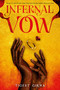 Infernal Vow (Standard Edition) by Tigest Girma, 9780316608299