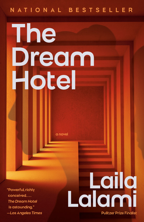 The Dream Hotel: A Read with Jenna Pick (A Novel) by Laila Lalami, 9780593469804