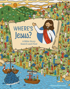 Where's Jesus? (A Bible Story Search and Find) by Editors of Chartwell Books, Nayane Senha, 9780785849988