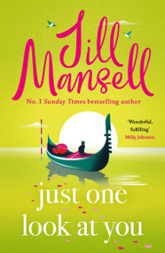 Just One Look At You by Jill Mansell, 9781035410057