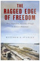 The Ragged Edge of Freedom (Race, Capitalism, and Class Struggle in Slavery's Borderland) by Matthew E. Stanley, 9781685901530