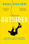 Outsider (A Memoir of Survival, Family Secrets and the Search to Belong) by Paul Cullen, 9781399755863