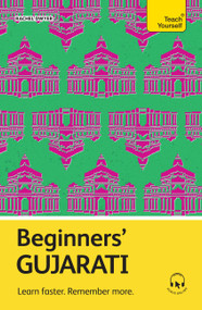 Beginners' Gujarati (Learn faster. Remember more.) by Rachel Dwyer, 9781399825122