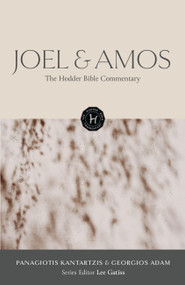The Hodder Bible Commentary: Joel & Amos by Panagiotis Kantartzis, Georgios Adam, 9781399830768