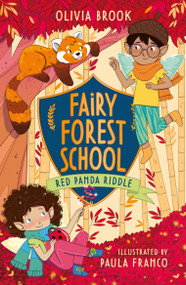 Fairy Forest School: Red Panda Riddle (Book 5) by Olivia Brook, 9781408368114