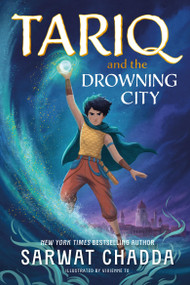 The Spiritstone Saga: Tariq and the Drowning City (Book 1) by Sarwat Chadda, 9781408369296