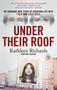 Under Their Roof (My shocking true story of surviving serial killers Fred and Rose West) by Kathleen Richards, Ann Cusack, 9781408724330