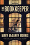 The Bookkeeper (A Novel) by Mary McGarry Morris, 9781454967279
